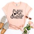 Watch Me Whip T-shirt Online