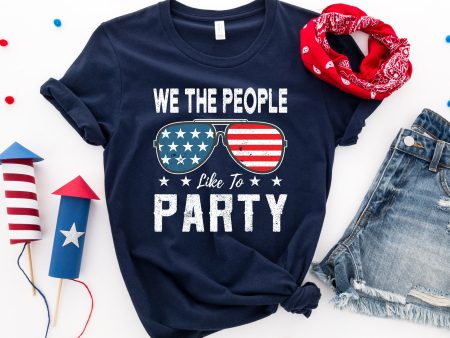 We the people like to party T-shirt For Sale