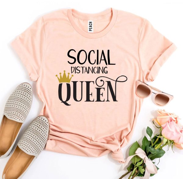 Social Distancing Queen T-shirt Online