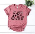 Watch Me Whip T-shirt Online