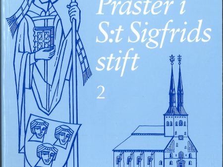 Präster i S:t Sigfrids stift 2 Minnesteckningar till prästmötet i Växjö 1996 Online Hot Sale