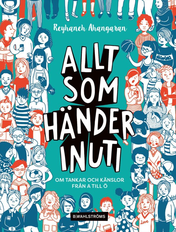 Allt som händer inuti : om tankar och känslor från A till Ö Online Sale