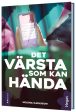 Det värsta som kan hända Supply