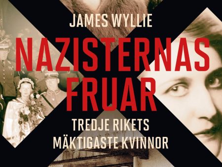 Nazisternas fruar : Tredje rikets mäktigaste kvinnor Online